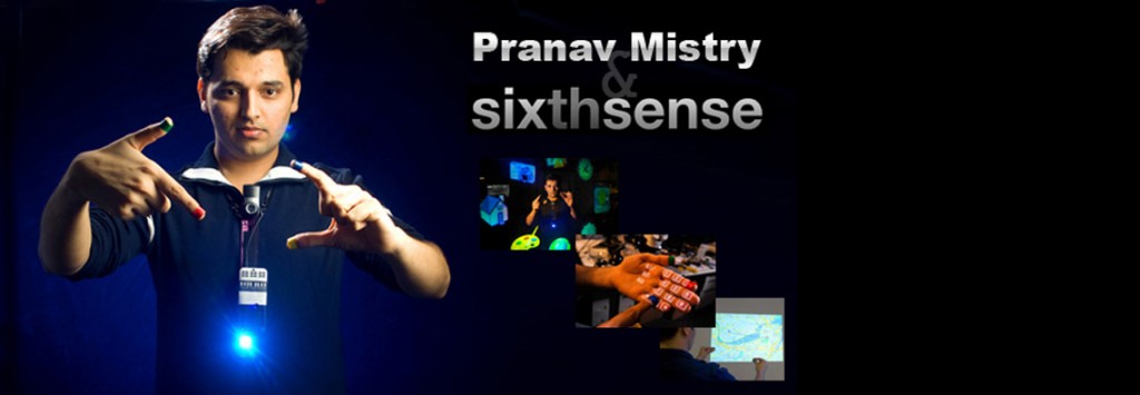 Pranav_Mistry_SixthSense_Project1